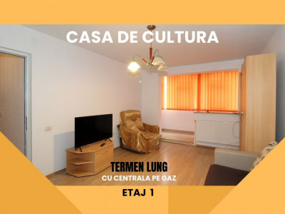 CASA DE CULTURA - 2 camere mobilate, etajul 1, cu centrala pe gaz.